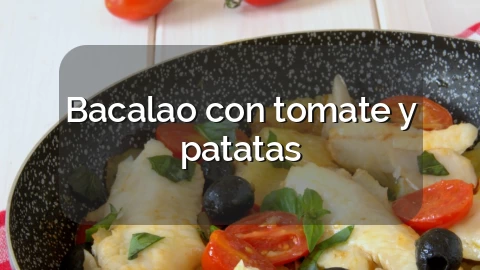 Bacalao con tomate y patatas