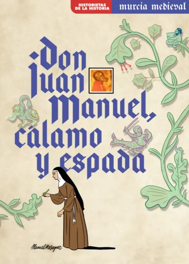 Don Juan Manuel cobra vida en Murcia el 8 de septiembre